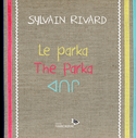 Parka (Le) / Parka (The)